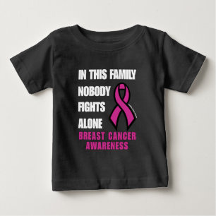 NOBODY FIGHTS ALONE...Breast Cancer Baby T-Shirt