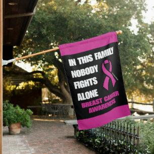 NOBODY FIGHTS ALONE...Breast Cancer House Flag