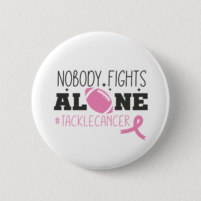 Nobody Fights Alone Breast Cancer Pink Ribbon Button (Front)