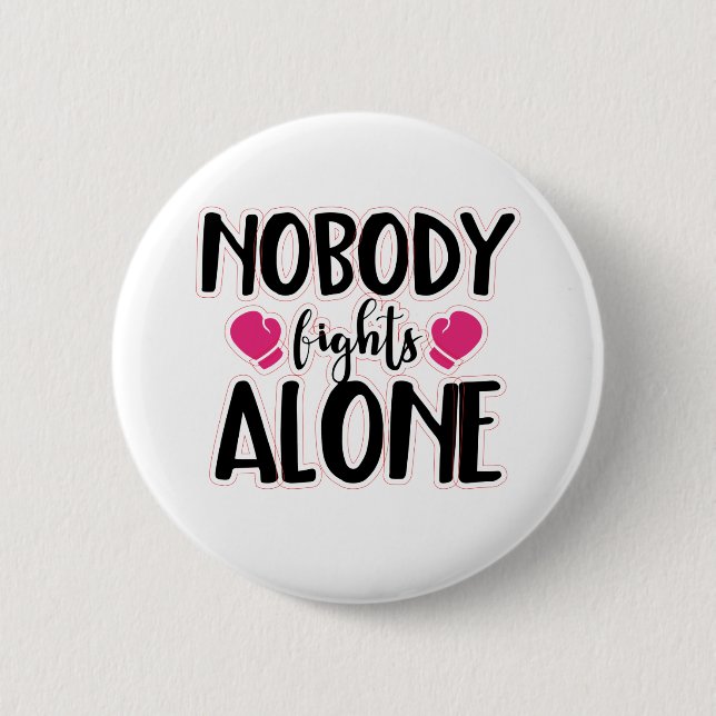 Nobody Fights Alone  Button (Front)