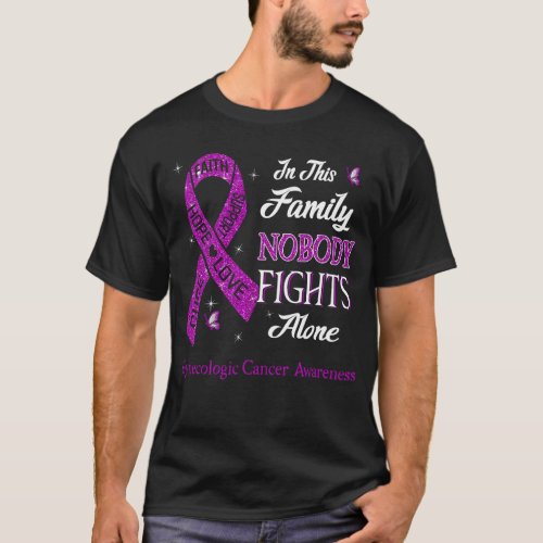 Nobody Fights Alone Gynecologic Cancer Awareness T_Shirt