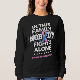 Nobody fights alone Hyperemesis Gravidarum Awarene Sweatshirt