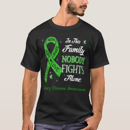 Nobody Fights Alone Kidney Disease Awareness T_Shirt