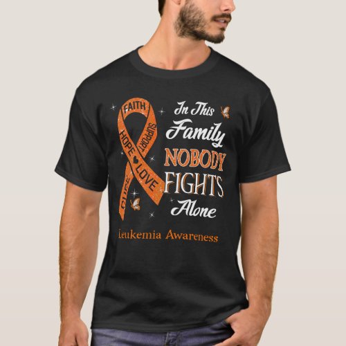 Nobody Fights Alone Leukemia Awareness T_Shirt