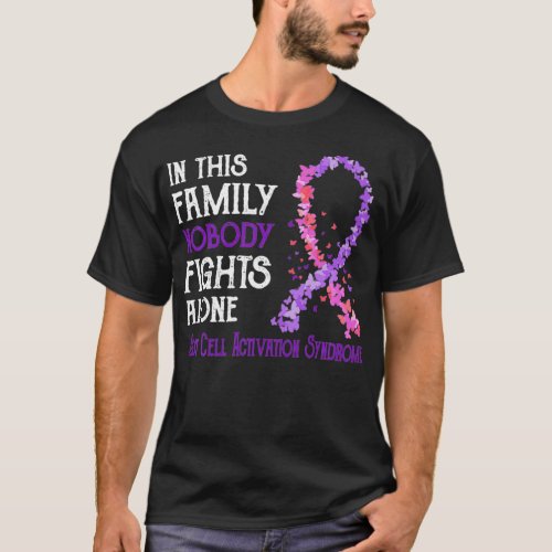 Nobody Fights Alone Mast Cell Activation Syndrome  T_Shirt