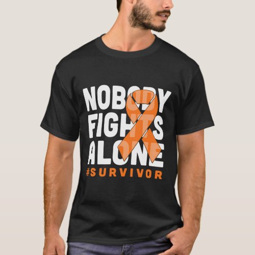 Nobody Fights Alone Orange Ribbon Kidney Cancer Su T_Shirt
