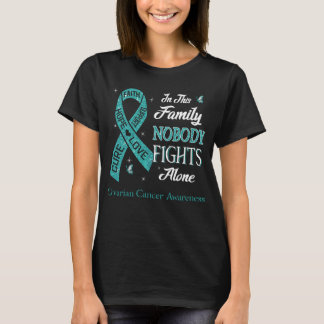 Nobody Fights Alone Ovarian Cancer Awareness T-Shirt