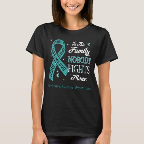 Nobody Fights Alone Peritoneal Cancer Awareness T_Shirt