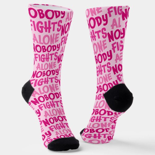 Nobody Fights Alone Pink Socks