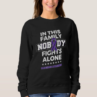 Nobody fights alone Sarcoidosis Awareness Sweatshirt