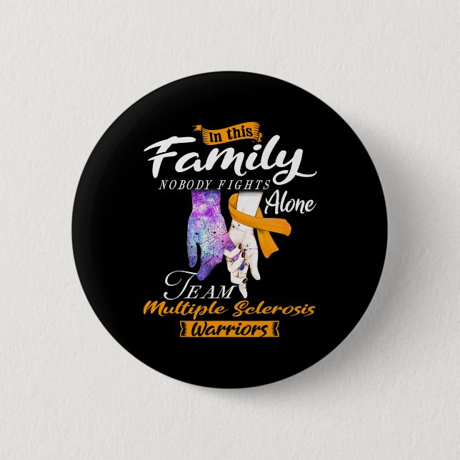 Nobody Fights Alone Team Multiple Sclerosis Warrio Button (Front)