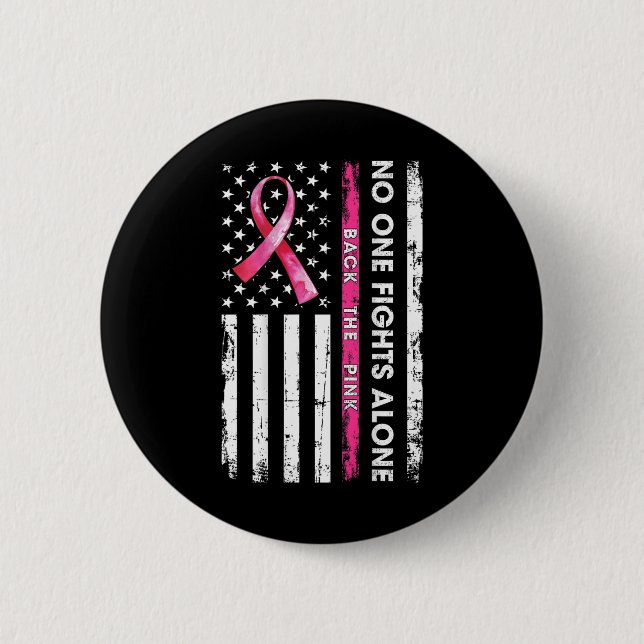 Nobody Fights Breast Cancer Alone Ck The Pink Ribb Button (Front)
