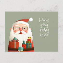Nobody Getting Anything Santa Claus Funny Quote Po Postcard