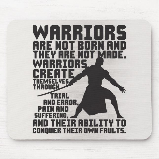 Nobody Is Born A Warrior Mouse Pad (Front)