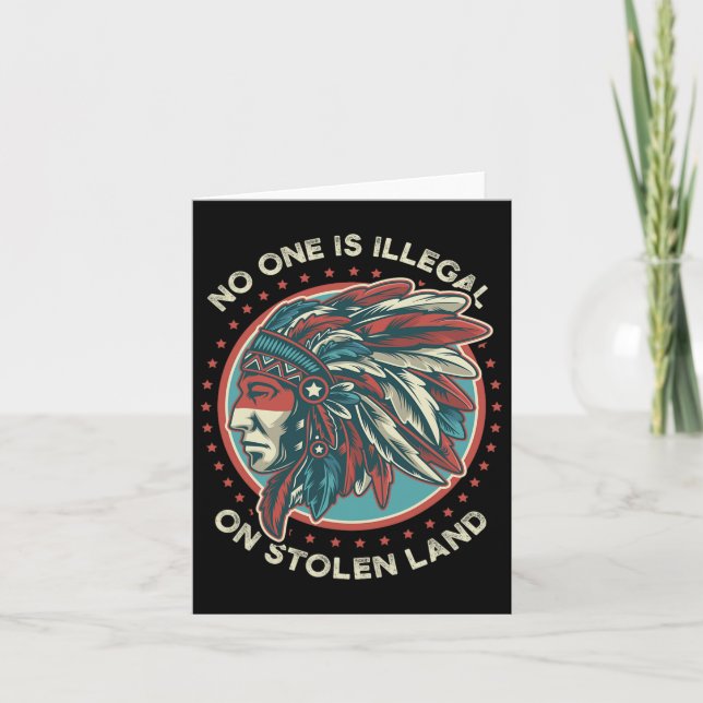 Nobody Is Illegal On Stolen Land  Card (Front)