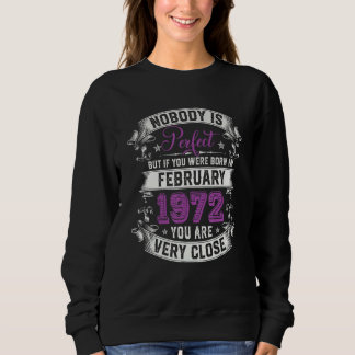 Nobody Is Perfect But If You Were Born In February Sweatshirt