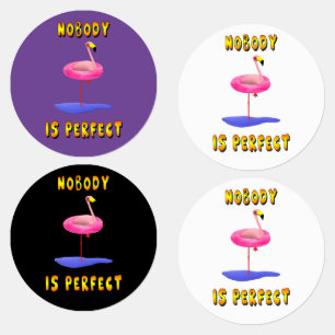 Nobody Is Perfect Flamingo Funny Round Labels