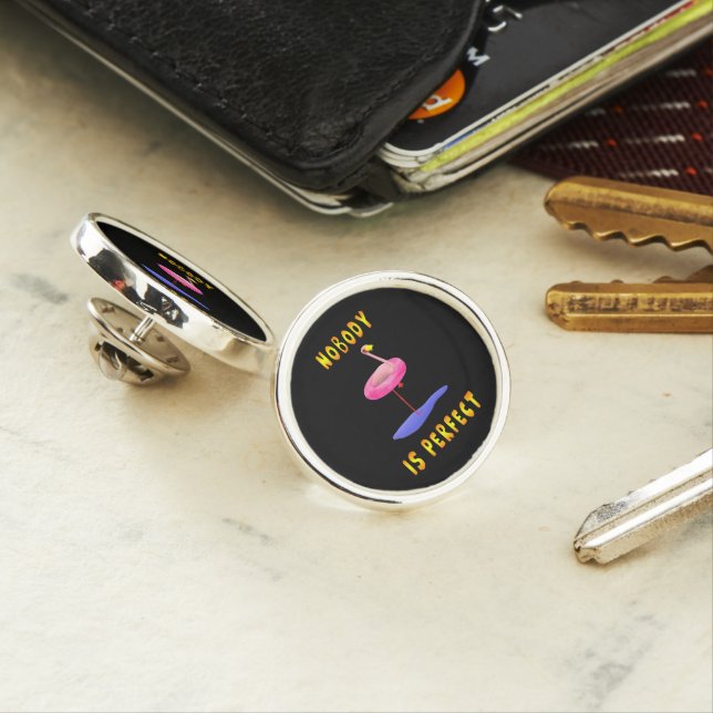 Nobody Is Perfect Flamingo Humor Lapel Pin (In Situ)