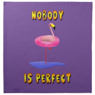 Nobody Is Perfect Flamingo Napkin