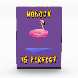 Nobody is perfect - flamingo with swimming ring acrylic award