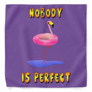 Nobody is perfect - flamingo with swimming ring bandana