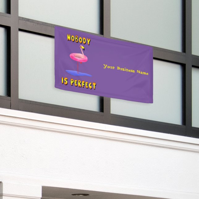 Nobody is perfect - flamingo with swimming ring banner (Outside Building)
