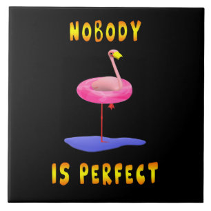 Nobody is perfect - flamingo with swimming ring ceramic tile
