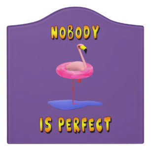 Nobody is perfect - flamingo with swimming ring door sign