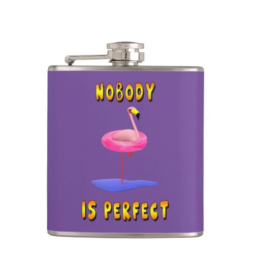 Nobody is perfect _ flamingo with swimming ring flask