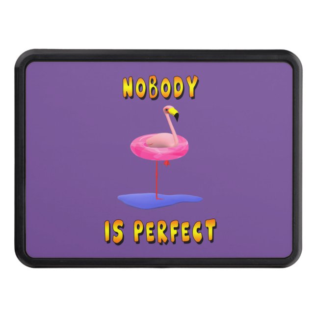 Nobody is perfect - flamingo with swimming ring hitch cover (Front)