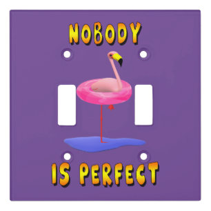 Nobody is perfect - flamingo with swimming ring light switch cover