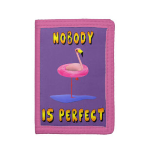 Nobody is perfect - flamingo with swimming ring tri-fold wallet