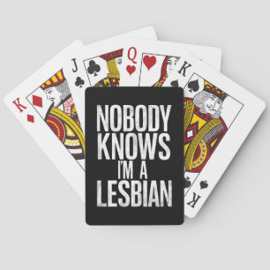 Nobody Knows I'm A Lesbian Funny Gay Pride LBGT Poker Cards