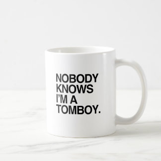 NOBODY KNOWS I'M A TOMBOY -.png Coffee Mug