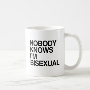 NOBODY KNOWS I'M BISEXUAL -.png Coffee Mug