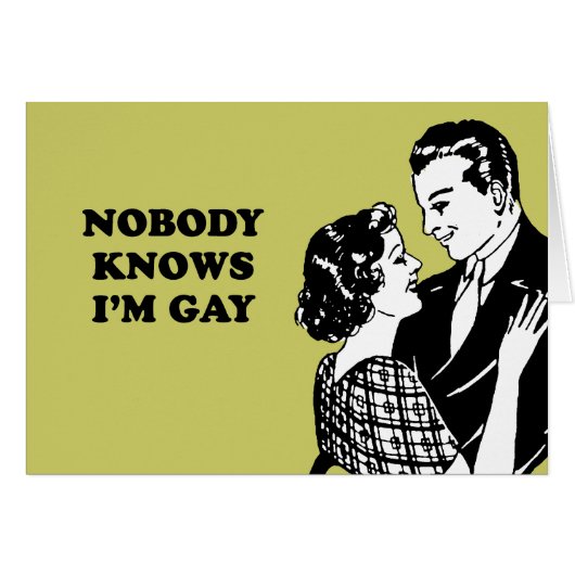 NOBODY KNOWS I'M GAY CARDS (Front Horizontal)