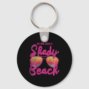 Nobody Like A Shady Beach I Vintage Design Traveli Keychain