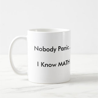 Nobody Panic Coffee Mug