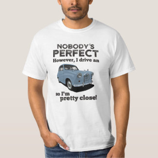 Nobody perfect - Austin A35 in 17 colors options T-Shirt