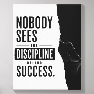 Nobody Sees The Discipline Behind Success Quote Canvas Photo Tile