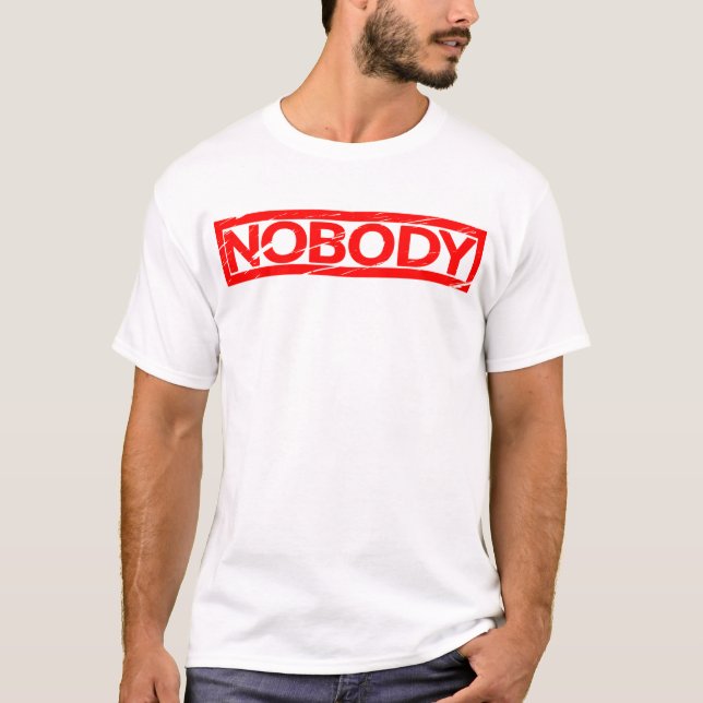 Nobody Stamp T-Shirt (Front)