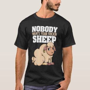 Nobody Wants Your Frickin Sheep Board Game T-Shirt