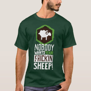 Nobody Wants Your Sheep Board Game Geek Nerd Fan T-Shirt