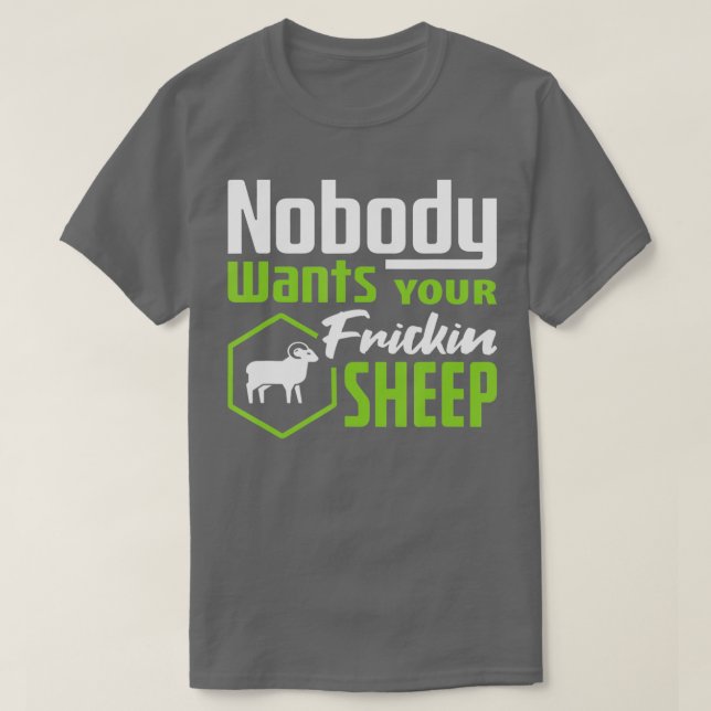 Nobody Wants Your Sheep Settlers Board Game Night  T-Shirt (Design Front)