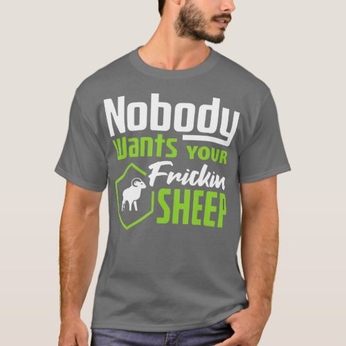 Nobody Wants Your Sheep Settlers Board Game Night  T_Shirt