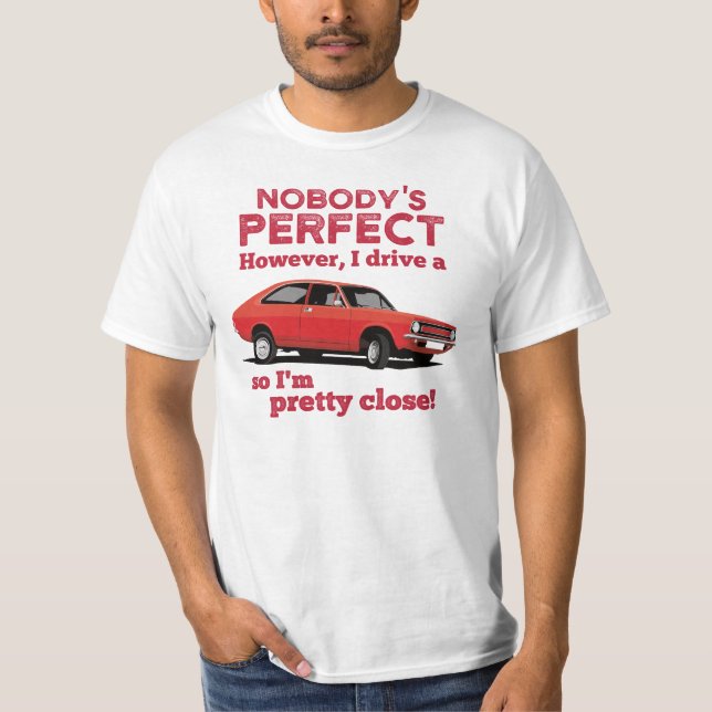 Nobody's pefect but... Morris Marina Coupe T-Shirt (Front)