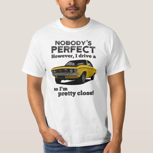 Nobody's perfect with Manta A coupé T-Shirt (Front)