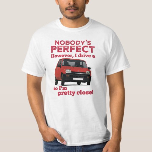 Nobodys perfect with R5 Mk1 T_Shirt