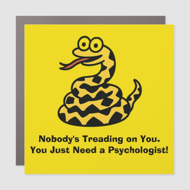 Nobody's Treading: You Just Need a Psychologist Ca Car Magnet (Front)