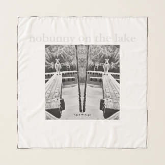 nobunny on the lake scarf